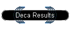 Deca Results