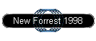 New Forrest 1998