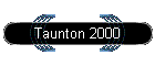Taunton 2000